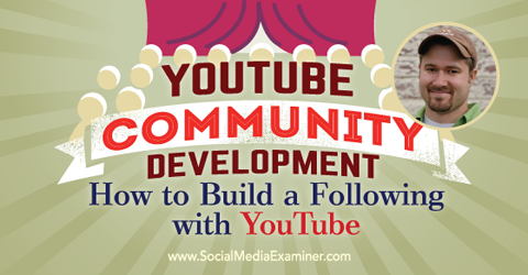 podcast 152 tim schmoyer sviluppo della comunità di YouTube