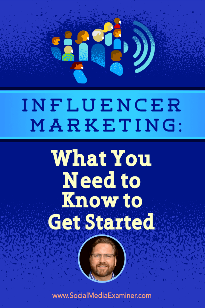 Influencer Marketing: cosa devi sapere per iniziare: Social Media Examiner