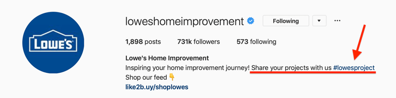 Biografia di Instagram di Lowes Home Improvement che mostra hashtag di marca per contenuti generati dagli utenti (UGC)