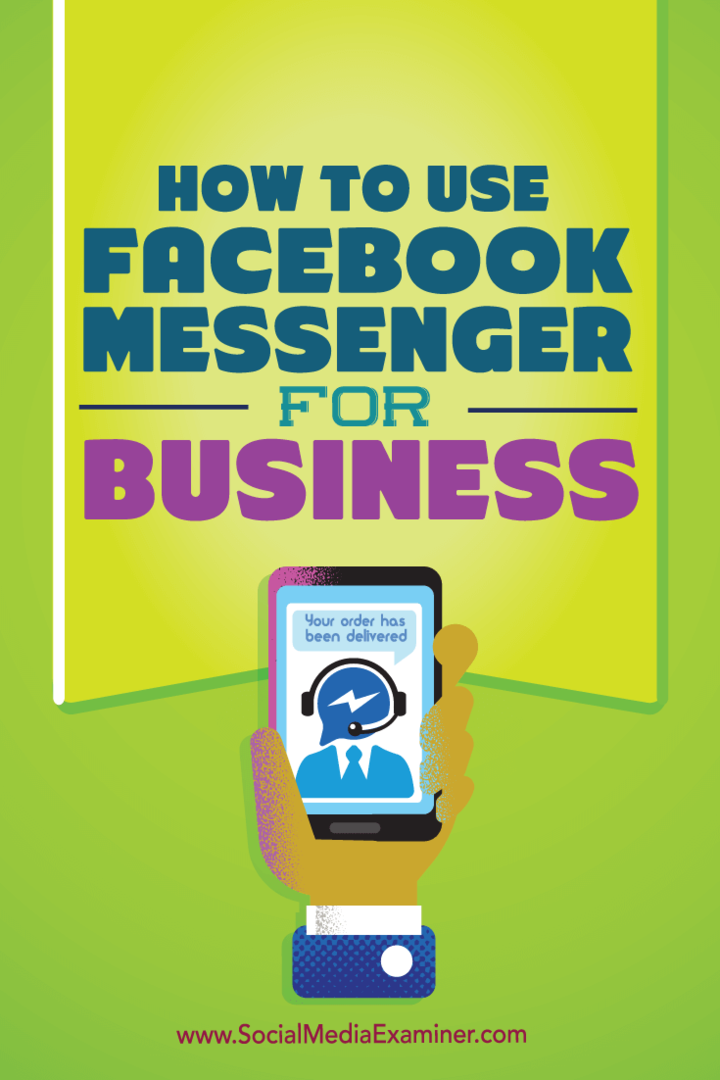 Come utilizzare Facebook Messenger for Business: Social Media Examiner