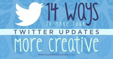 14 aggiornamenti creativi di Twitter