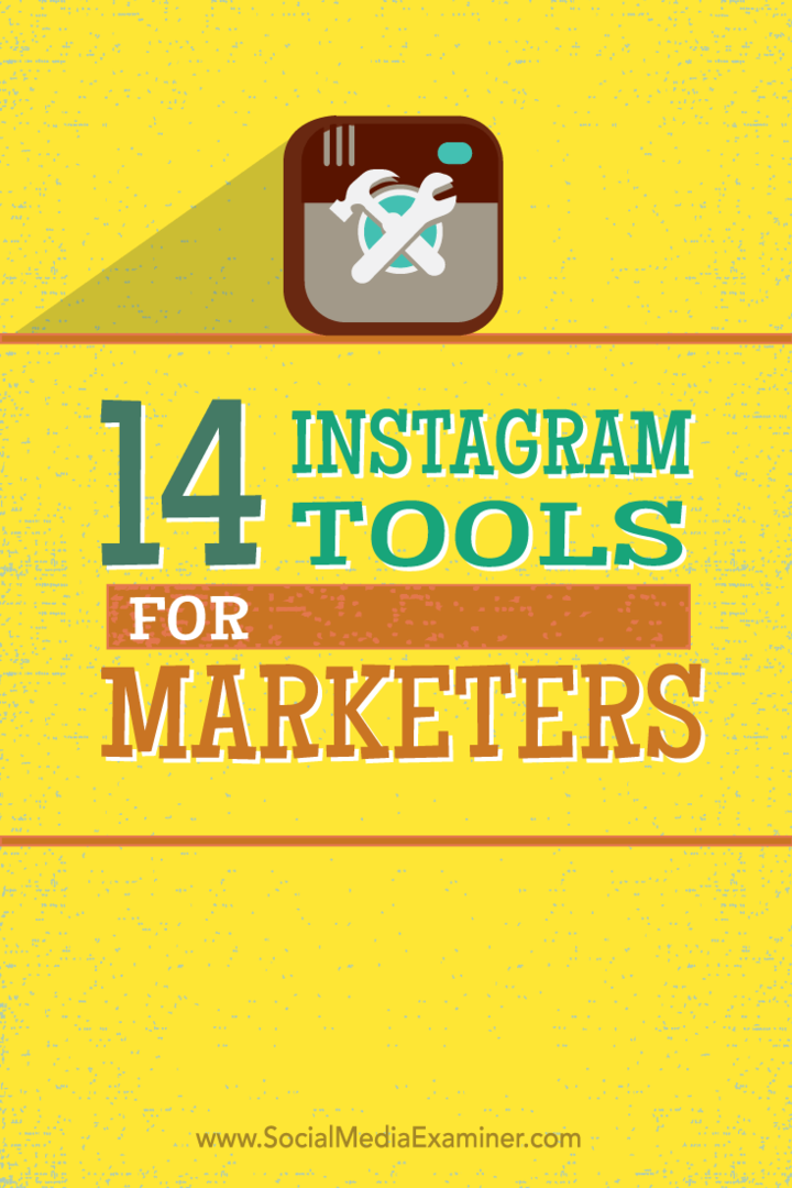 14 Strumenti di Instagram per gli esperti di marketing: Social Media Examiner