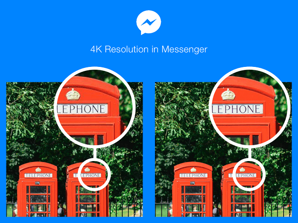 Gli utenti di Facebook Messenger in determinati paesi possono ora inviare e ricevere foto con risoluzione 4K.