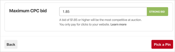 Imposta la tua offerta CPC (costo per clic) massimo per la tua campagna Pinterest.