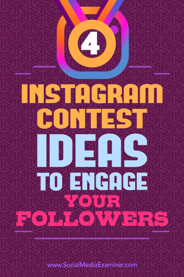 4 idee per concorsi su Instagram per coinvolgere i tuoi follower di Michael Georgiou su Social Media Examiner.