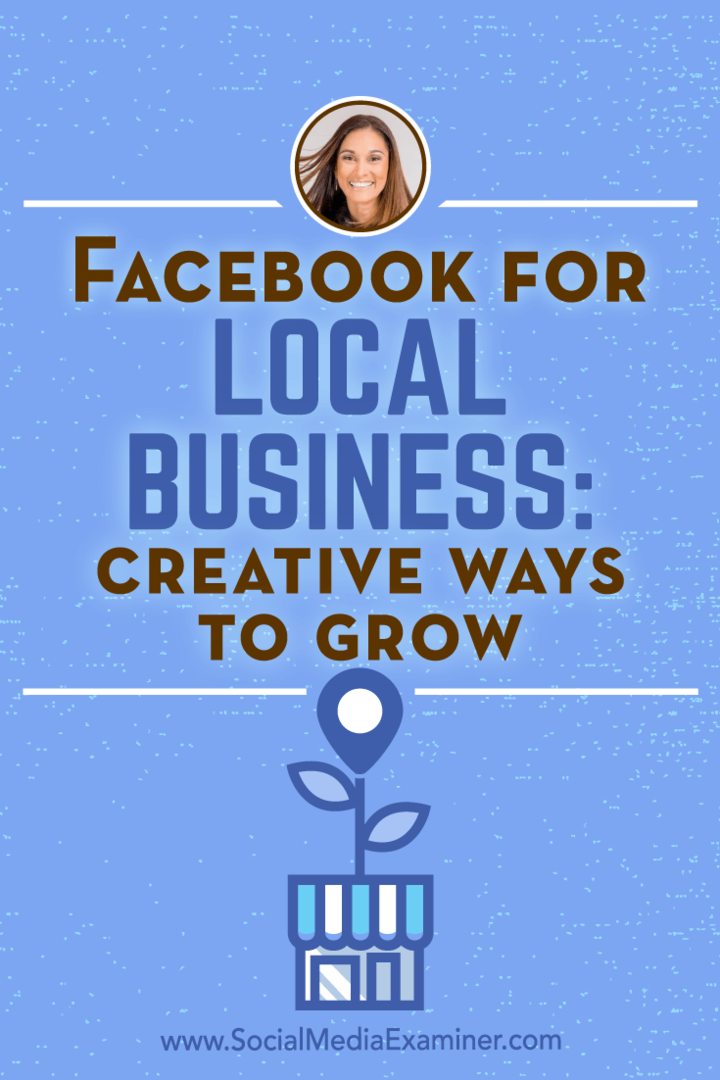 Facebook for Local Business: Creative Ways to Grow: Social Media Examiner