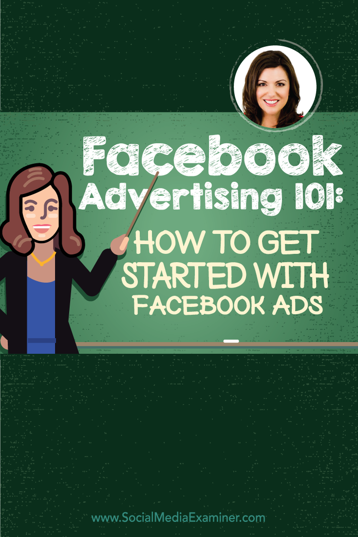 Facebook Advertising 101: Come iniziare con gli annunci Facebook: Social Media Examiner