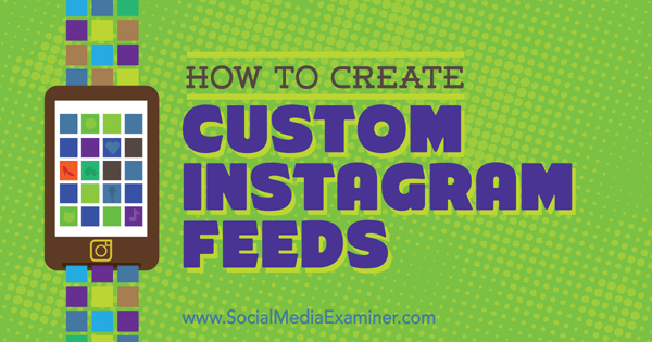 creare feed personalizzati in instagram