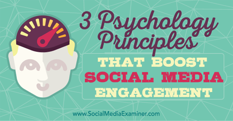principi di psicologia che migliorano il coinvolgimento dei social media