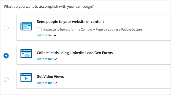 Seleziona Collect Leads Using LinkedIn Lead Gen Forms come obiettivo della campagna.