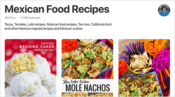 Questo è uno screenshot della bacheca delle ricette di cibo messicano di Jennifer Priest su Pinterest. Sotto il titolo del tabellone ci sono le statistiche del tabellone: ​​462 pin e 11.560 follower. L