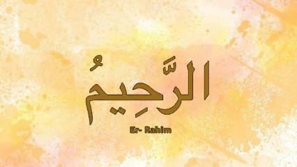 Cosa significa Er-Rahim? L'Esma di Er Rahim Il significato turco e la virtù del suo ricordo