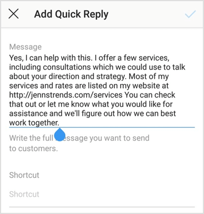 Modifica il tuo messaggio, aggiungi un collegamento e tocca il segno di spunta per salvare la tua risposta rapida di Instagram.