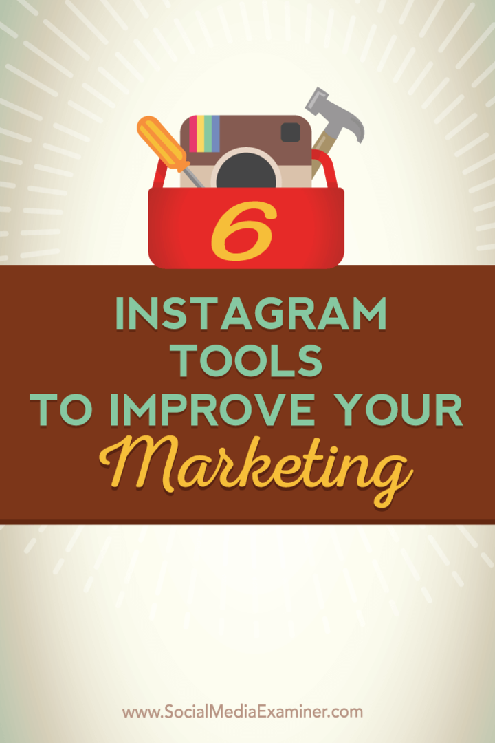 6 strumenti di Instagram per migliorare il tuo marketing: Social Media Examiner