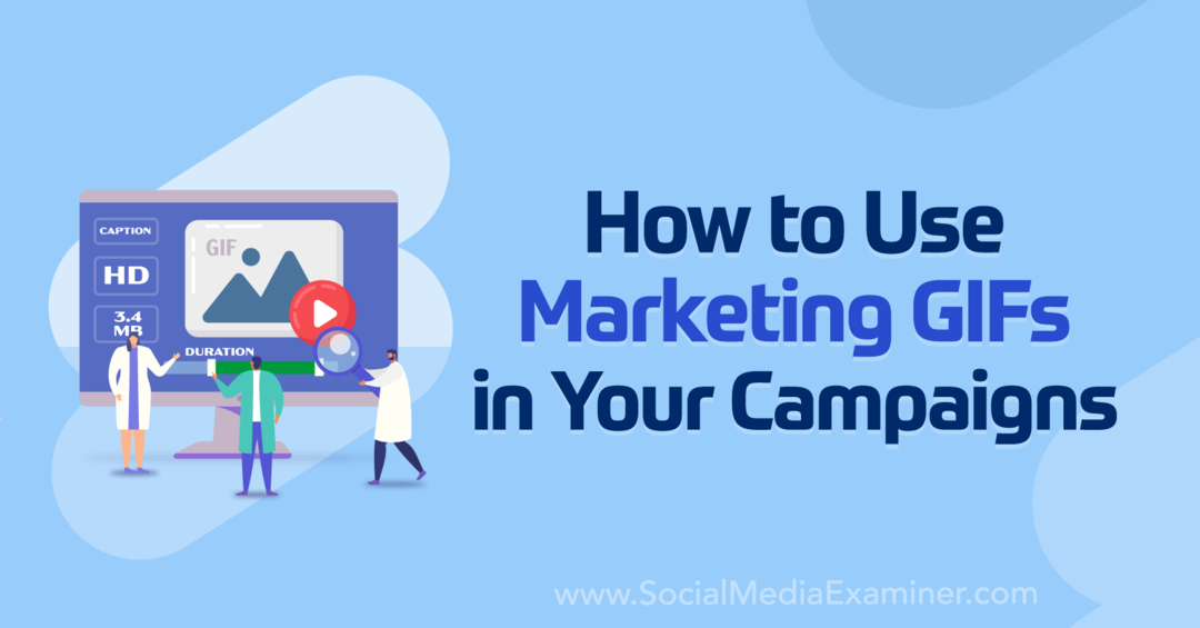 Come utilizzare le GIF di marketing nelle tue campagne: Social Media Examiner