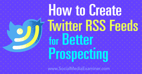 feed RSS di Twitter per i lead