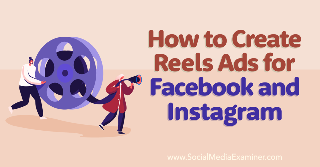 3 modi per creare annunci Reels per Facebook e Instagram-Social Media Examiner