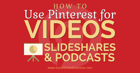 pinterest per promuovere la condivisione di video e podcast