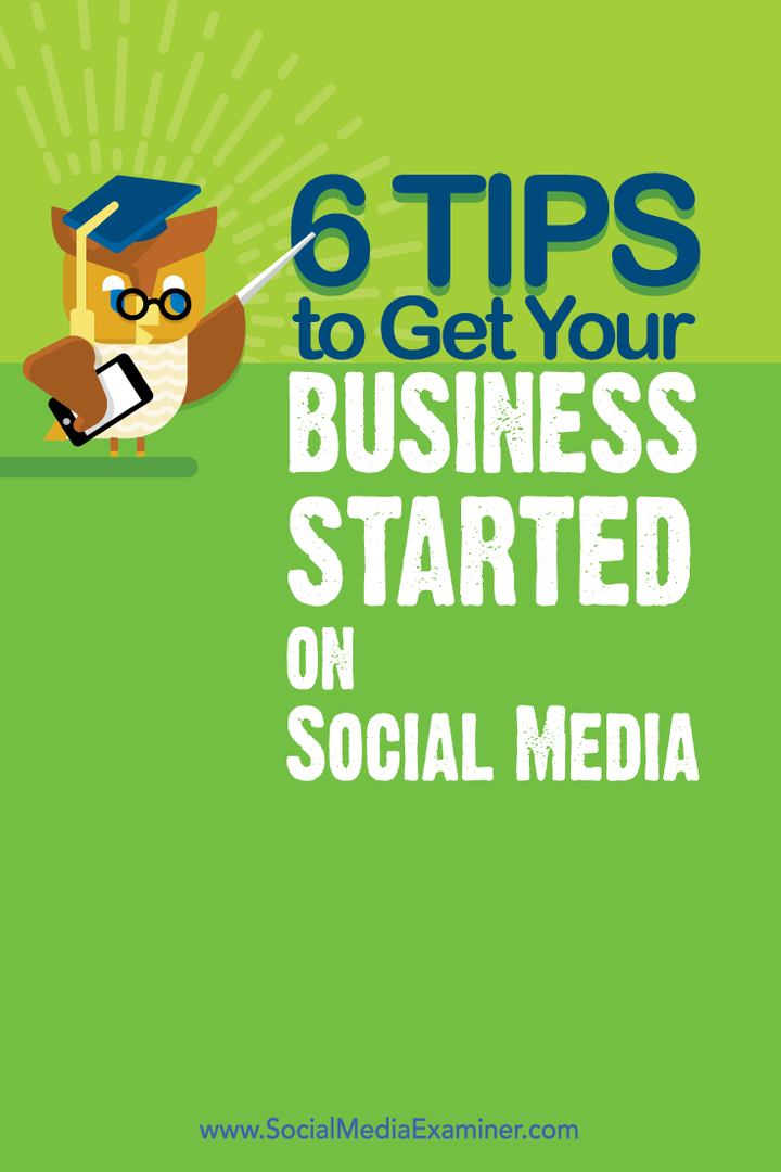 6 consigli per iniziare la tua attività sui social media: Social Media Examiner