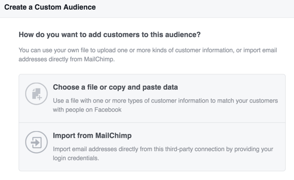 Scegli come caricare le informazioni sui clienti per creare il tuo pubblico personalizzato di Facebook.