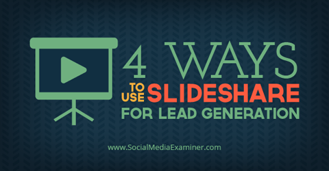 utilizzare slideshare per la generazione di lead