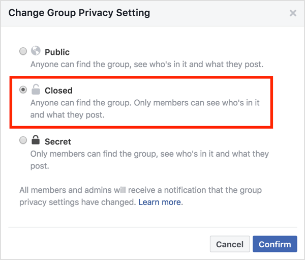 Nell'area Modifica impostazioni privacy gruppo, seleziona l'opzione Chiuso e fai clic su Conferma.