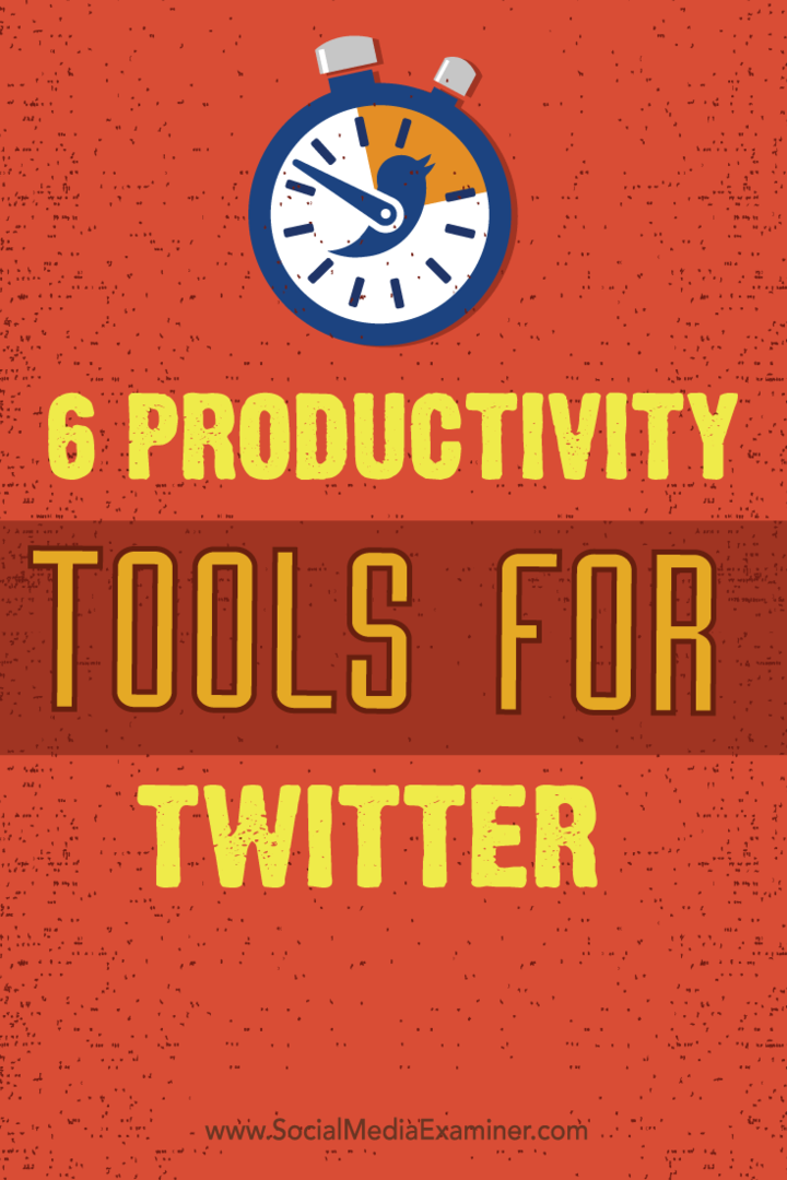 strumenti di produttività e suggerimenti per Twitter