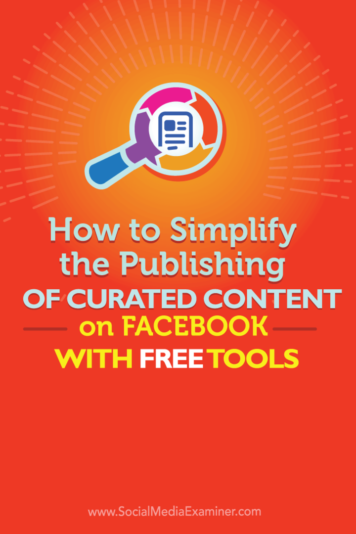 Come semplificare la pubblicazione di contenuti curati su Facebook con strumenti gratuiti: Social Media Examiner