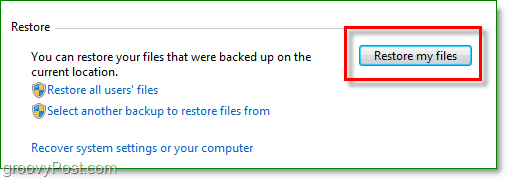 Backup di Windows 7: fare clic su Ripristina i miei file nell'utilità di backup