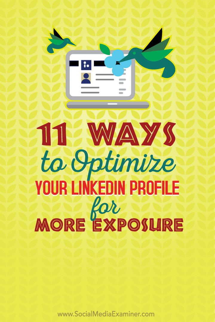 11 modi per ottimizzare il tuo profilo LinkedIn per una maggiore esposizione: Social Media Examiner