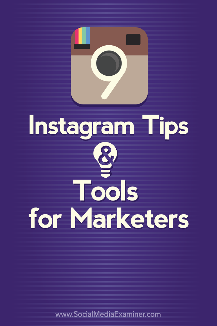 9 Suggerimenti e strumenti per Instagram per gli esperti di marketing: Social Media Examiner