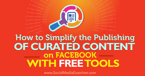 strumenti gratuiti per pubblicare contenuti curati su Facebook