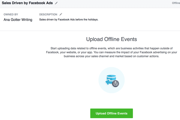 Questa sezione della creazione di eventi offline prevede il caricamento dei dati di conversione che verranno confrontati con le tue campagne pubblicitarie di Facebook.