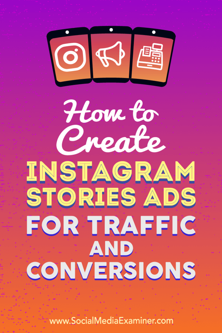 Come creare annunci di storie di Instagram per traffico e conversioni: esaminatore di social media