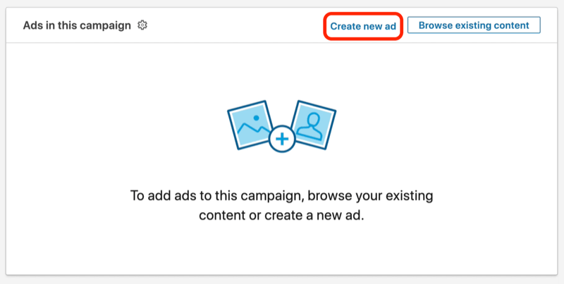 screenshot del pulsante Crea nuovo annuncio durante la configurazione della campagna LinkedIn