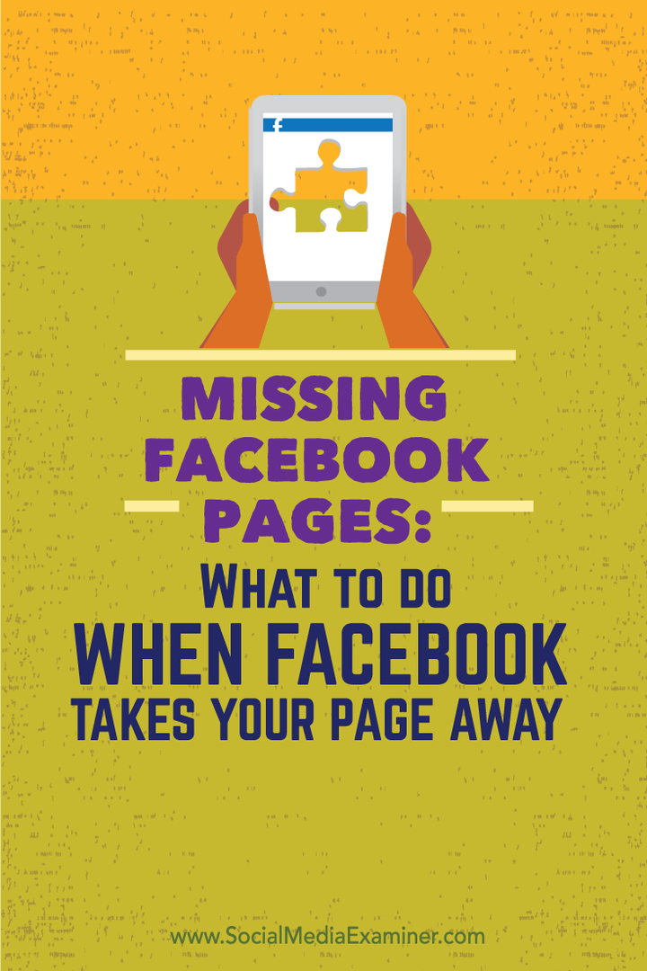 Pagine Facebook mancanti: cosa fare quando Facebook porta via la tua pagina: Social Media Examiner