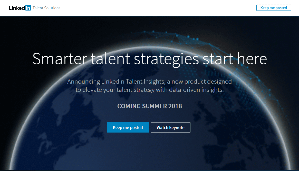 LinkedInTalent Insights fornirà ai reclutatori un accesso diretto a ricchi dati su pool di talenti e aziende e consentirà loro di gestire i talenti in modo più strategico.