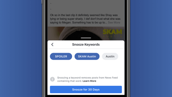 Facebook sta testando Keyword Snooze, che offre agli utenti la possibilità di nascondere temporaneamente i post in base al testo estratto direttamente dal post.