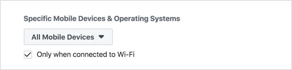 In Gestione annunci, seleziona l'opzione per mostrare gli annunci solo ai dispositivi connessi tramite WiFi.