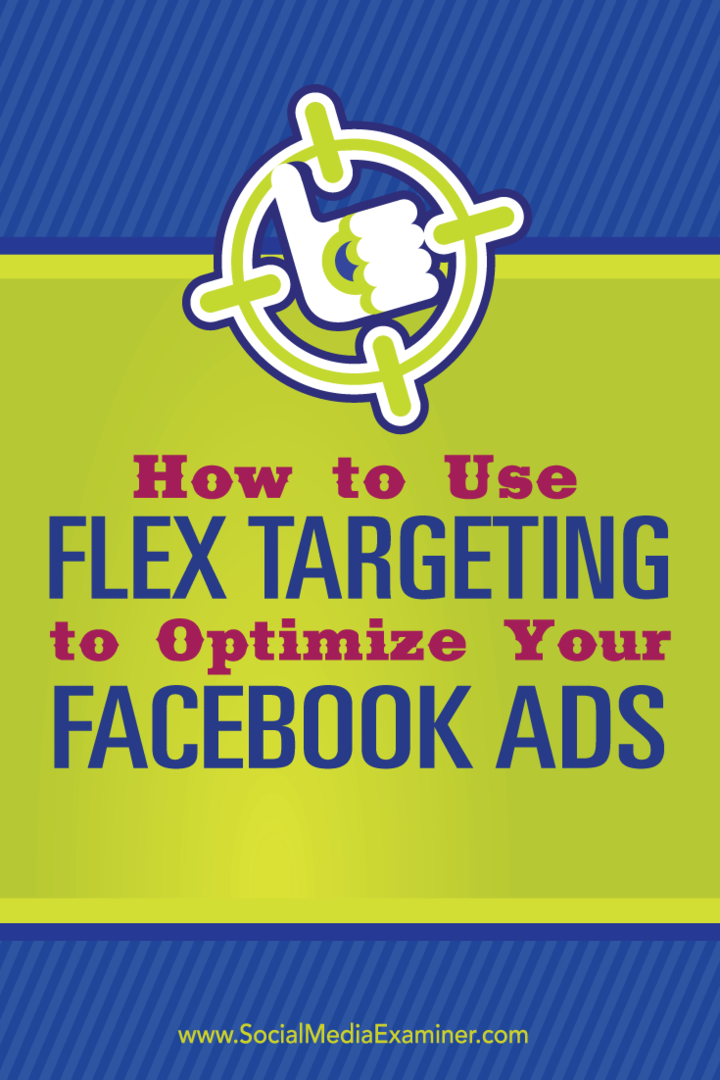 ottimizzare gli annunci di Facebook con il targeting flessibile