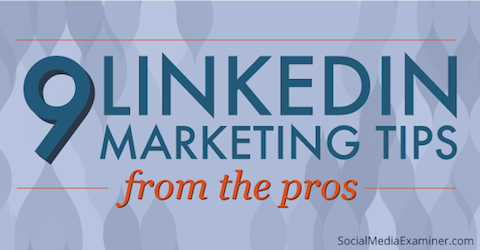 9 consigli di marketing linkedin