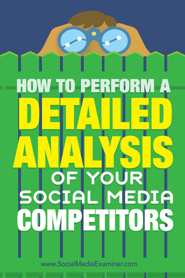 Come eseguire un'analisi dettagliata dei tuoi concorrenti sui social media: Social Media Examiner