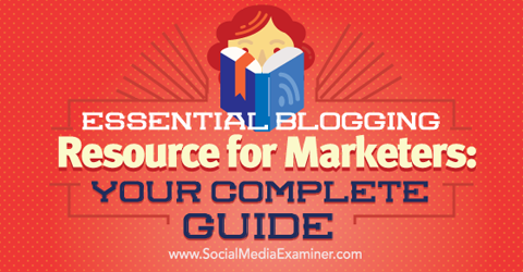 risorse di blogging essenziali per i professionisti del marketing