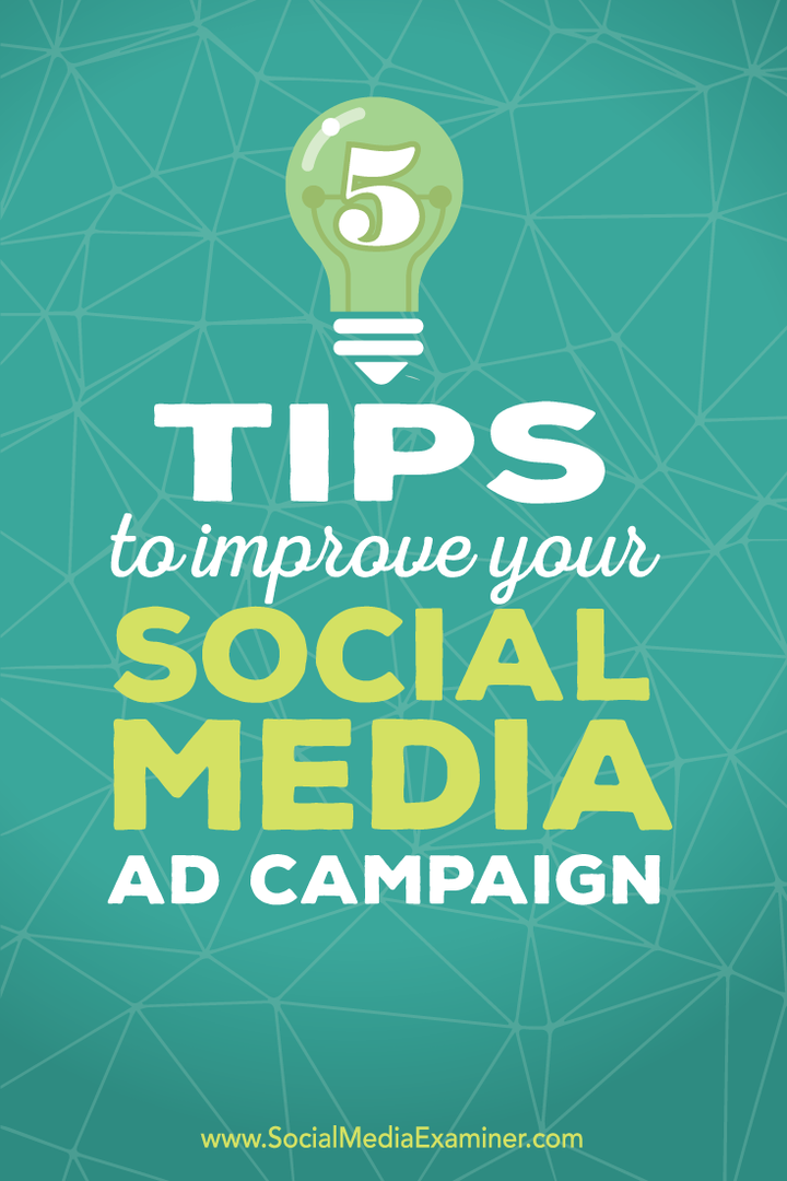 5 suggerimenti per migliorare le tue campagne pubblicitarie sui social media: Social Media Examiner