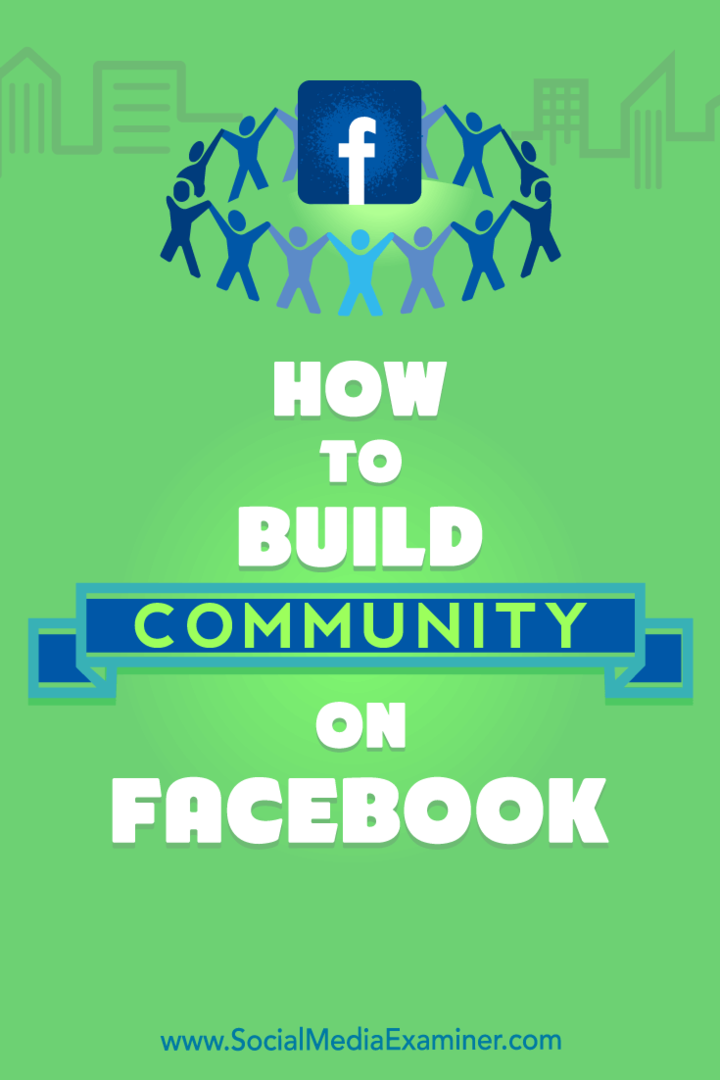 Come costruire una community su Facebook: Social Media Examiner