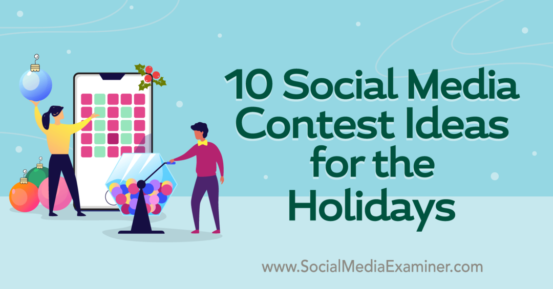 10 Idee per concorsi sui social media per l'esaminatore di vacanze sui social media