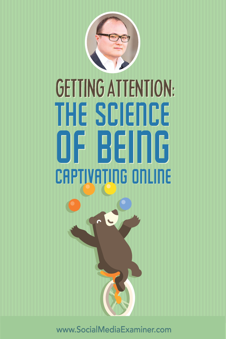 Ottenere l'attenzione: la scienza dell'essere accattivanti online: esaminatore dei social media