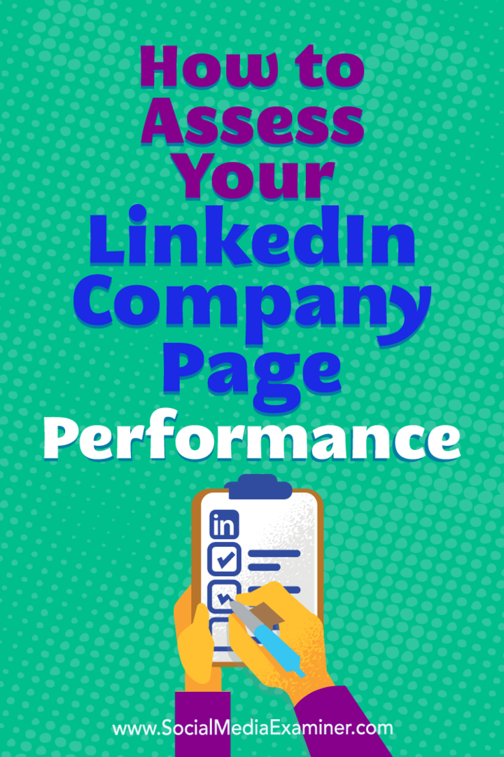 Come valutare le prestazioni della pagina aziendale di LinkedIn di Oren Greenberg su Social Media Examiner.