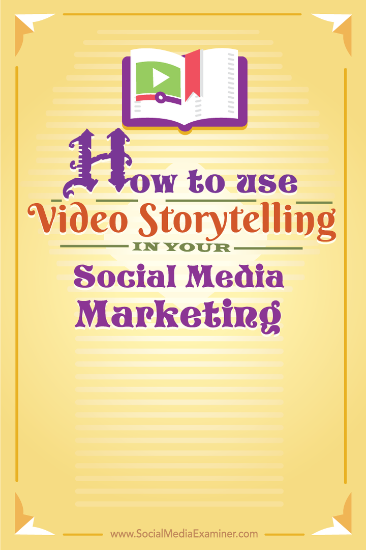 come utilizzare il video storytelling nei social media