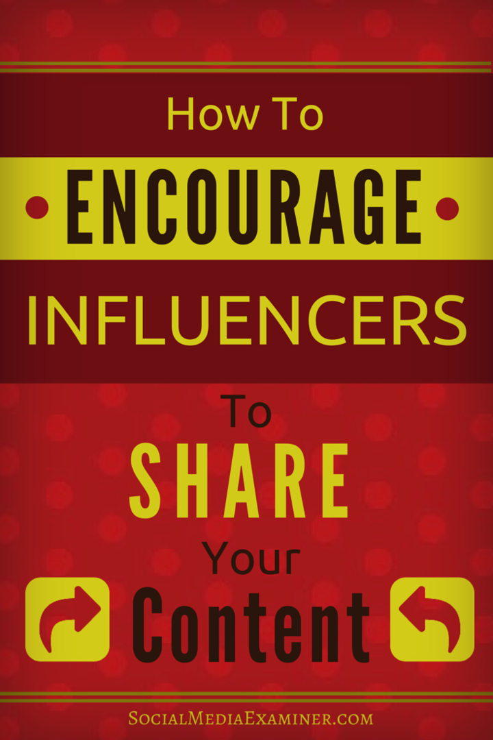 come incoraggiare la condivisione di contenuti da parte degli influencer